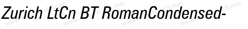 Zurich LtCn BT RomanCondensed字体转换